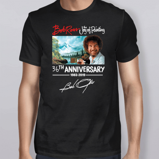 Bob Ross The Joy Of Painting 36th Anniversary 1983 2019 Shirt