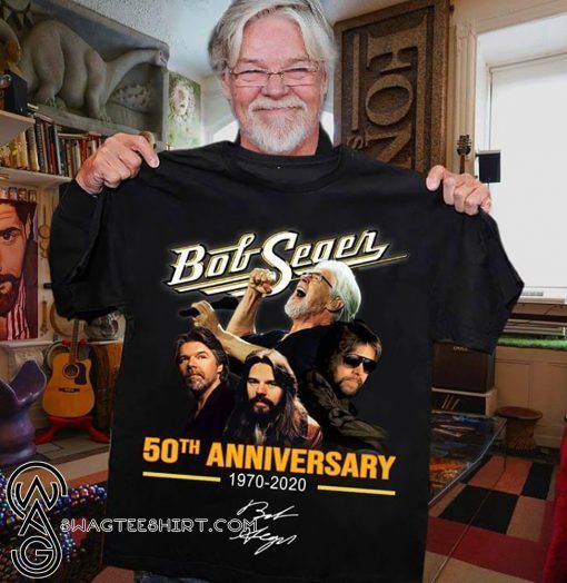 Bob seger 50th anniversary 1970-2020 signature shirt