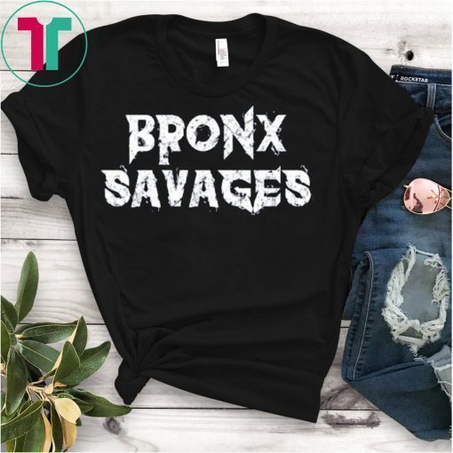 Bronx Savages New York Yankees Shirt