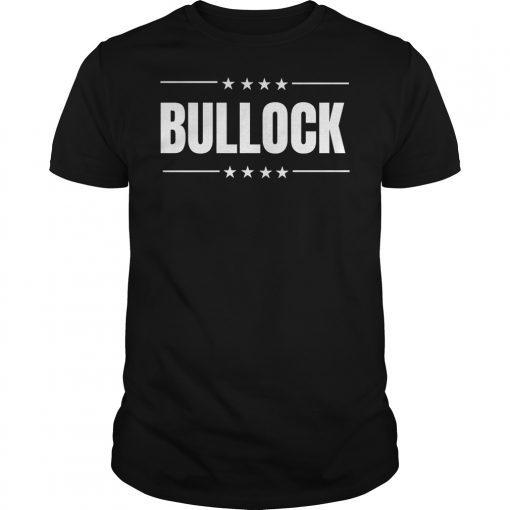 Bullock 2020 Election Shirt Steve Bullock for President TShirts