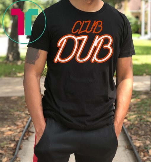 Club Dub Shirt