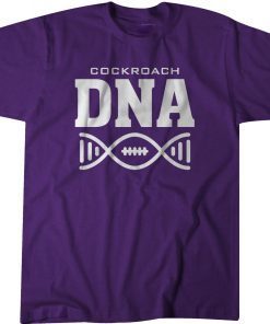 Cockroach DNA Shirt