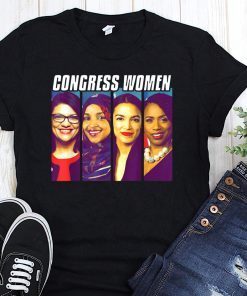 Congress women alexandria ocasio-cortez ayanna pressley rashida tlaib ilhan omar t-shirt