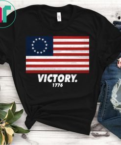 Distressed Betsy Ross Flag American Revolution Victory 1776 T-Shirt