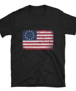 Distressed Betsy Ross Flag T-shirt , American flag, 4th of July, Betsy Ross American , Victory T Shirt