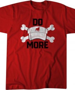 Do More T-Shirt It's The New Mantra for 2019 T-Shirt