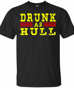 Drunk As Hull T-Shirts