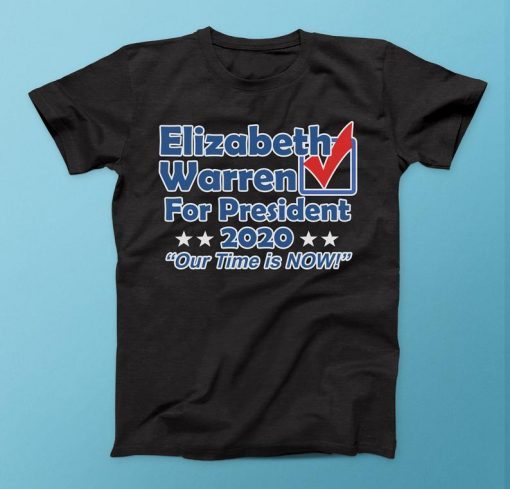 Elizabeth Warren for President 2020 Election Campaign T-Shirt