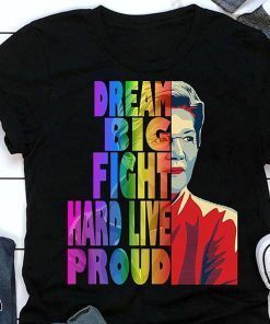 Elizabeth warren dream big fight hard live proud lgbt shirt