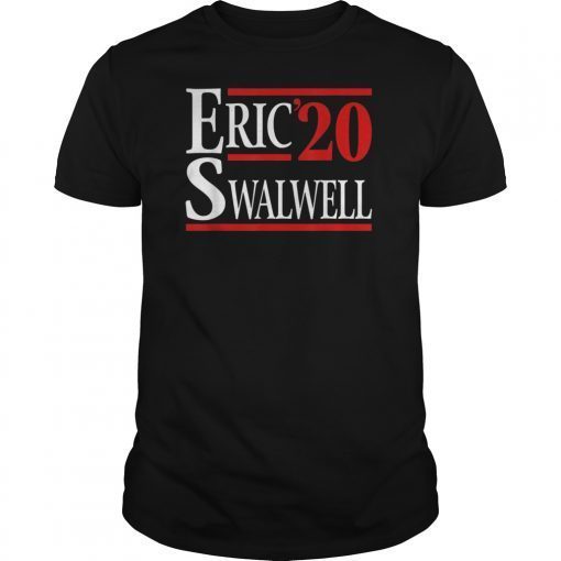 Eric Swalwell 2020 For President Election USA T-shirt