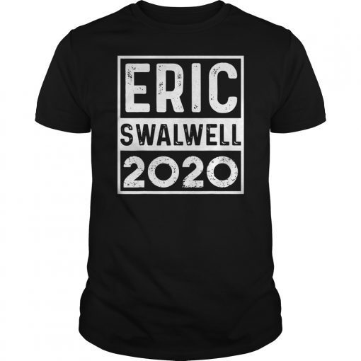 Eric Swalwell 2020 Literally Gift T-Shirt