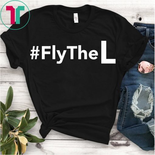 FLY THE L Chicago Baseball Losing Flag Funny T Shirt