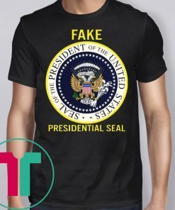 Fake Presidential Seal 2019 T-Shirt