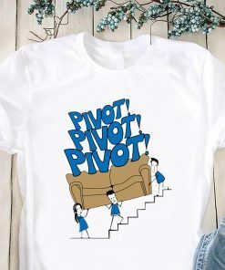 Friends tv show pivot shirt