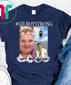 Gilroy Strong Tee Shirt