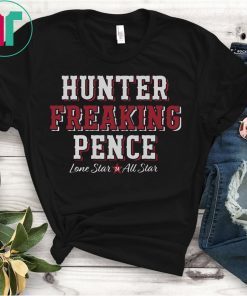 Hunter Freaking Pence Lone Star 24 All Star T-Shirt