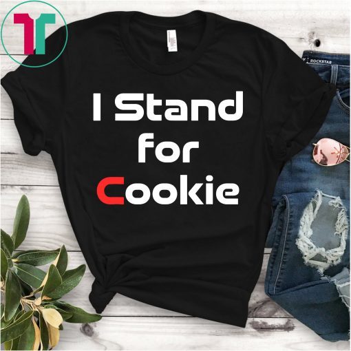 I Stand for Cookie Gift Shirt For Women Men