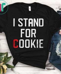 I Stand for Cookie Gift T-Shirt