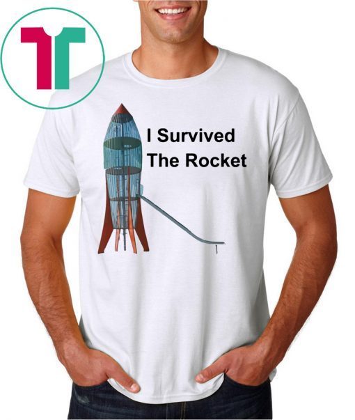 I Survived the Rocket Funny T-Shirt