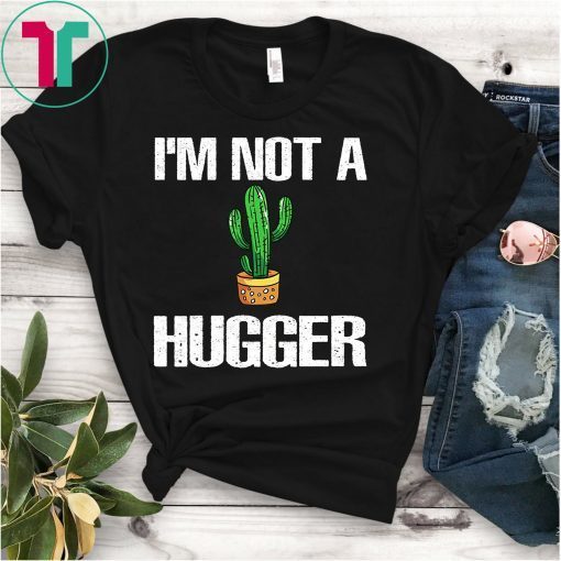 I am not a hugger Shirt for women's men's Introvert Tee Shirt
