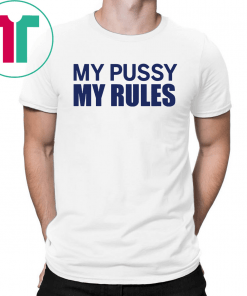 Icarly Sam My Pussy My Rules Shirt