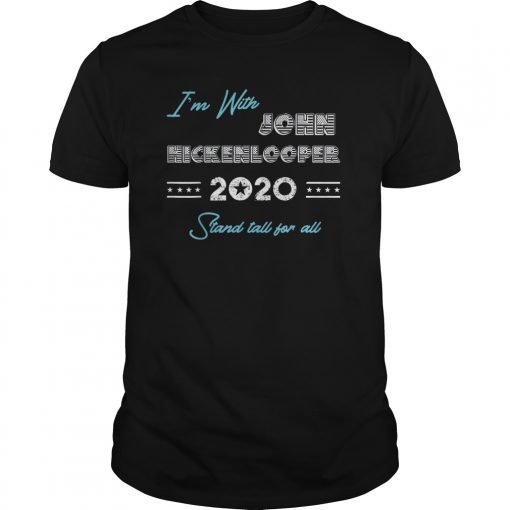 I'm With John Hickenlooper 2020 President Campaign Gift T-Shirt