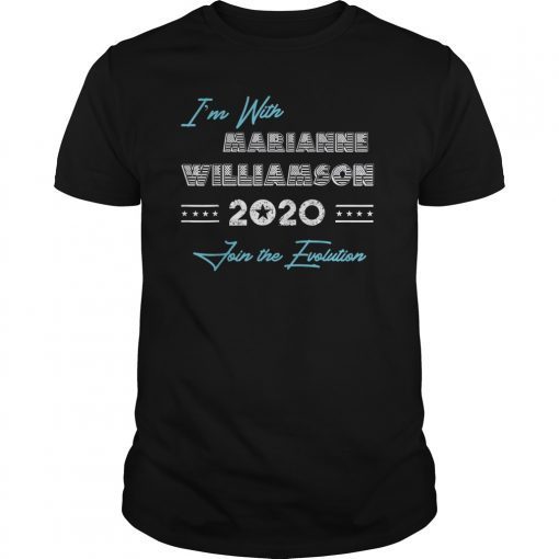 I'm With Marianne Williamson 2020 President Campaign Gift T-Shirt