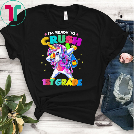 I'm ready to crush 1st Grade Unicorn Kids Unisex Gift Tshirt
