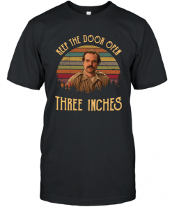 Jim Hopper Keep the door open three inches T-Shirt