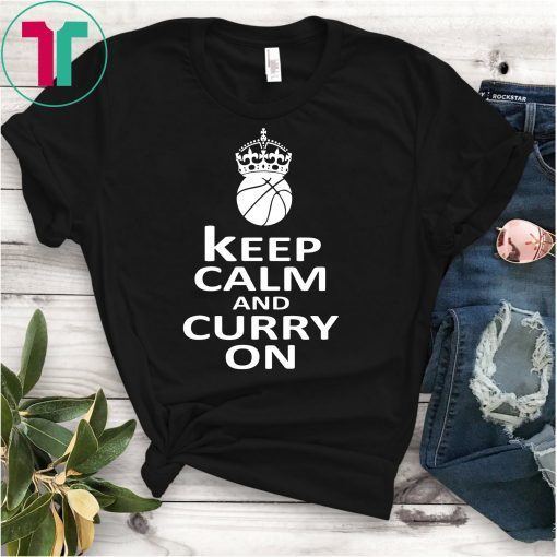 Keep Calm And Curry On T-Shirt