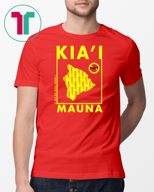 Ku Kiai Mauna Kea Unisex Gift T-Shirt