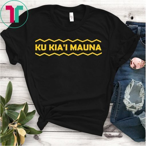 Ku Kia'i Mauna We Are Mauna Kea T-Shirt