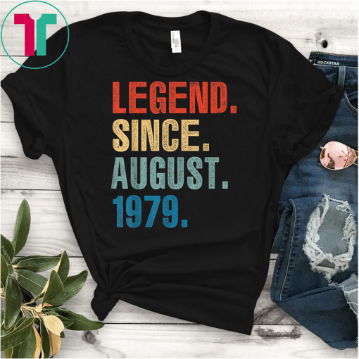 Legend August 1979 T-Shirt Vintage 40th Birthday Decorations
