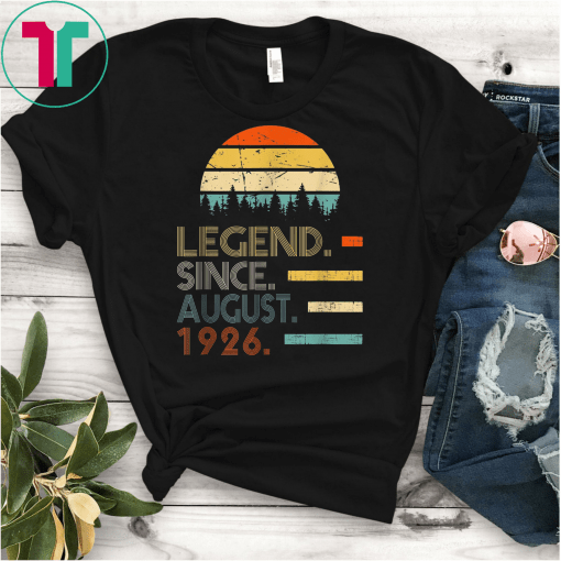 Legend Since August 1926 93rd Birthday Gift 93 Years Old Gift T-Shirt