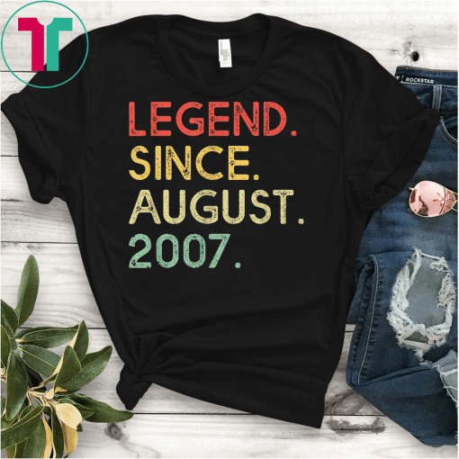 Legend Since August 2007 12th Birthday 12 Years Old Shirt