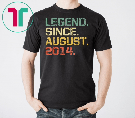 Legend Since August 2014 T-Shirt- 5 Years Old Shirt Gift