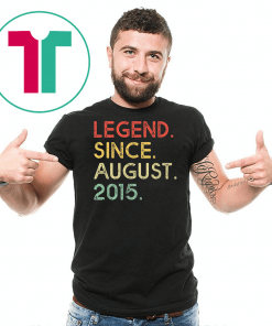 Legend Since August 2015 4th Birthday 4 Years Old Shirt