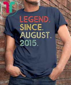 Legend Since August 2015 4th Birthday 4 Years Old Shirt