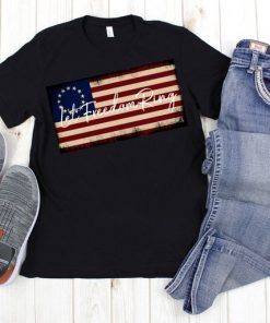 Let Freedom Ring, Betsy Ross Flag Shirt, American Flag, Stars and Stripes, 13 Stars, Freedom of Speech Goes Both Ways