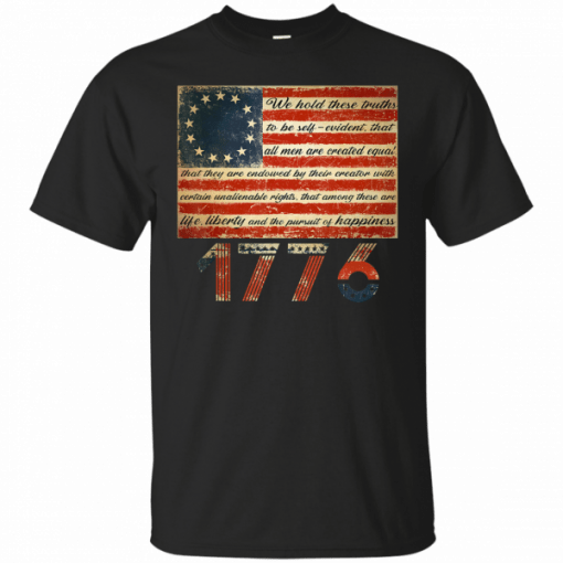 Life Liberty and Pursuit of Happiness Betsy Ross Flag 1776 T-Shirt