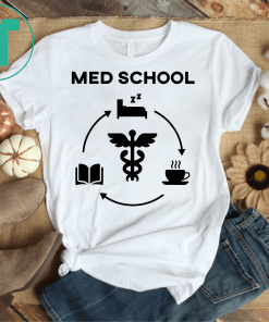 Life of a Medical School Student Gift Tshirt