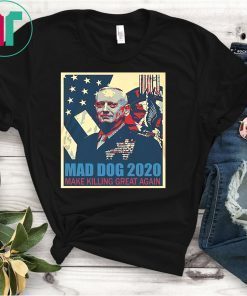 Mad Dog Mattis 2020 T-Shirt