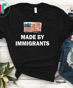 Made By Immigrants USA Flag Unisex Gift T-Shirt