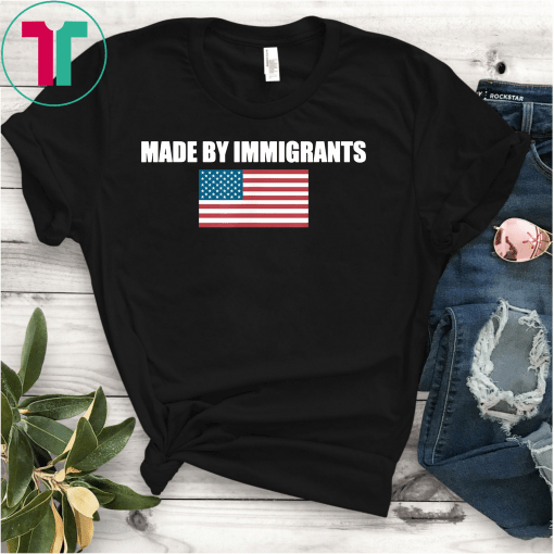 Made by Immigrants USA Flag T-Shirt