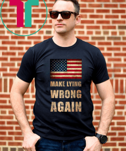Make Lying Wrong Again Vintage Anti Donald Trump 2020 Resist T-Shirt