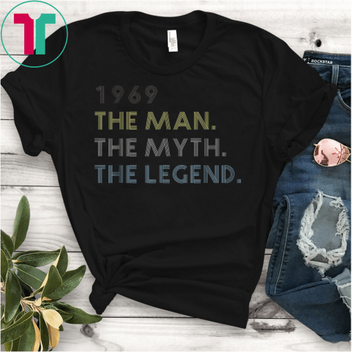 Men The Myth The Legend 1969 50th Birthday Gift Father Funny Gift T-Shirt