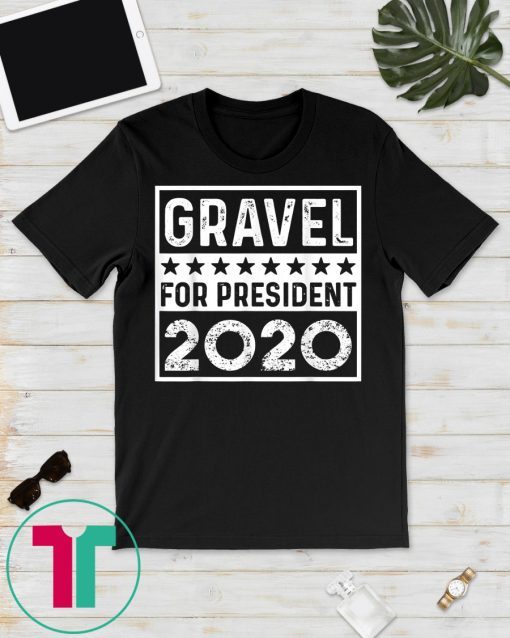 Mike Gravel For President 2020 Literally T-Shirt