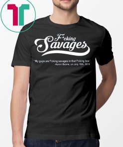 My Guys Are Savages Shirt Aaron Boone Savege Savages In The Box Shirt