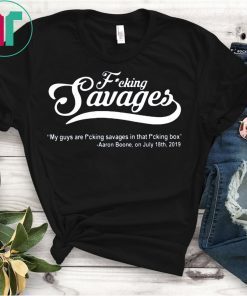 My Guys Are Savages Shirt Aaron Boone Savege Savages In The Box Shirt