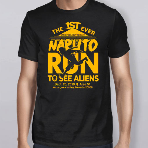 Naruto Run For Aliens T-Shirt